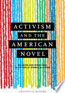 Activism and the American novel : religion and resistance in fiction by women of color /