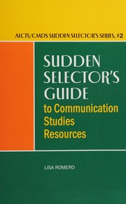 Sudden selector's guide to communication studies resources /