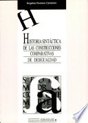 Historia sintáctica de las construcciones comparativas de desigualdad /