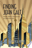 Finding John Galt : people, politics, and practice in gifted education /