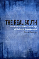 The real South : southern narrative in the age of cultural reproduction /