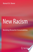 New racism : revisiting researcher accountabilities /