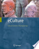 eCulture : cultural content in the digital age /