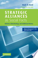 Strategic alliances as social facts : business, biotechnology, and intellectual history /