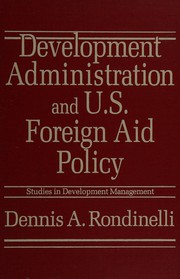 Development administration and U.S. foreign aid policy /