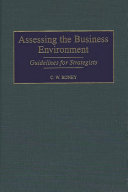 Assessing the business environment : guidelines for strategists /