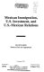 Mexican immigration, U.S. investment, and U.S.-Mexican relations /