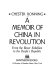 A memoir of China in revolution: from the Boxer Rebellion to the People's Republic.