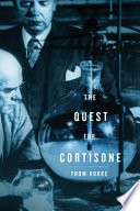 The quest for cortisone /