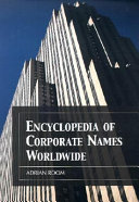 Encyclopedia of corporate names worldwide /