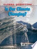 Is our climate changing? /