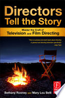 Directors tell the story : master the craft of television and film directing /