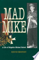 Mad Mike : a life of Michael Calvert /