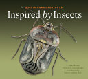 Inspired by insects : bugs in contemporary art /