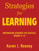 Strategies for learning : empowering students for success, grades 9-12 /