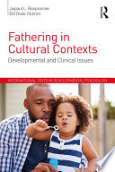 Fathering in cultural contexts : developmental and clinical issues /