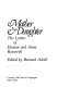 Mother & daughter : the letters of Eleanor and Anna Roosevelt /