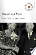 Eleanor and Harry : the correspondence of Eleanor Roosevelt and Harry S. Truman /