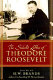 The selected letters of Theodore Roosevelt /