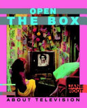 Open the box : about television /