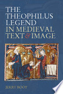 The Theophilus legend in medieval text and image /