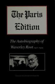 The Paris edition : the autobiography of Waverley Root, 1927-1934 /