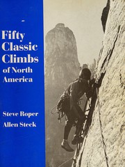 Fifty classic climbs of North America /