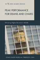 Peak performance for deans and chairs : reframing higher education's middle /