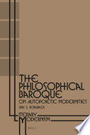 The philosophical baroque : on autopoietic modernities /