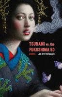 Tsunami vs. the Fukushima 50 : poems /