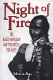 Night of fire : the black Napoleon and the battle for Haiti /