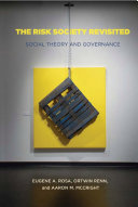 The risk society revisited : social theory and governance /