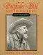 Buffalo Bill and his Wild West : a pictorial biography /
