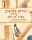 Mama Provi and the pot of rice /