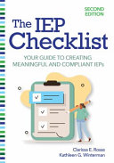 The IEP checklist : your guide to creating meaningful and compliant IEPs /