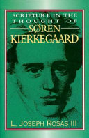Scripture in the thought of Soren Kierkegaard /