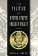 The politics of United States foreign policy /