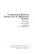 Fundamental research statistics for the behavioral sciences /