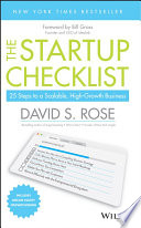 The startup checklist : 25 steps to a scalable, high-growth business /