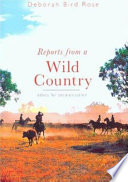 Reports from a wild country : ethics for decolonisation /