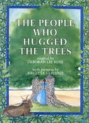 The people who hugged the trees : an environmental folk tale /