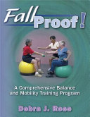 FallProof! : a comprehensive balance and mobility training program /