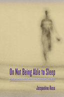 On not being able to sleep : psychoanalysis and the modern world /