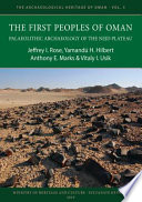 The first peoples of Oman : palaeolithic archaeology of the Nejd Plateau /