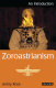 Zoroastrianism : an introduction /