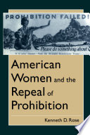 American women and the repeal of Prohibition /