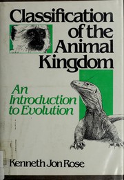Classification of the animal kingdom : an introduction to evolution /