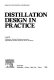 Distillation design in practice /