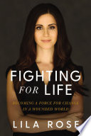 Fighting for life : becoming a force for change in a wounded world /