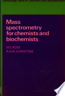 Mass spectrometry for chemists and biochemists /
